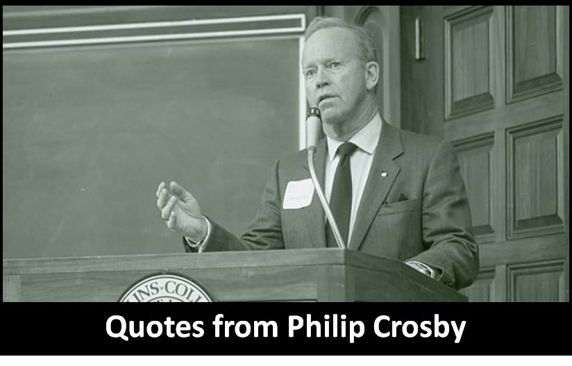Quotes and sayings from Philip B. Crosby